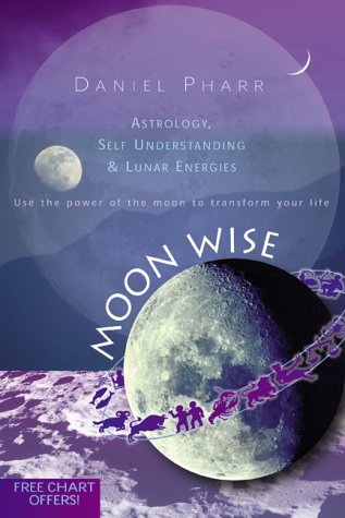 Moon Wise: Astrology, Self Understanding & Lunar Energies,Used