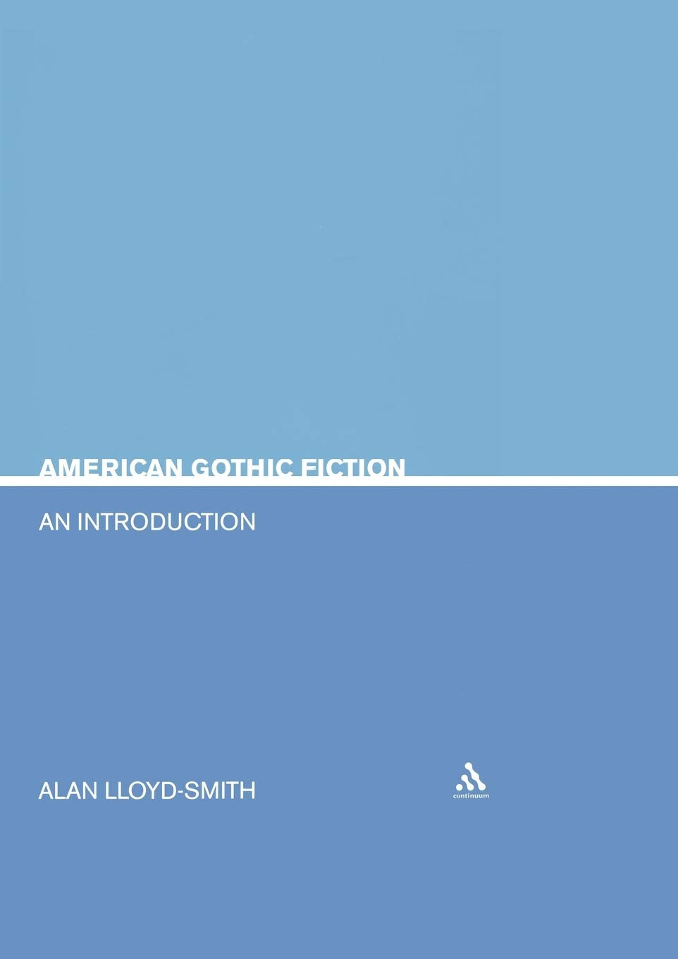 American Gothic Fiction: An Introduction (Literary Genres),New