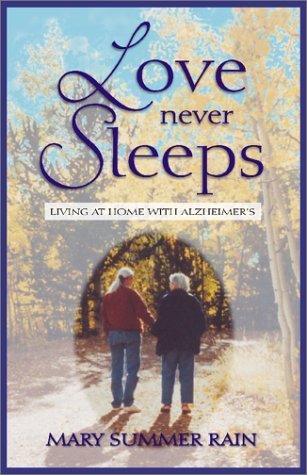 Love Never Sleeps: Living at Home with Alzheimer's,New