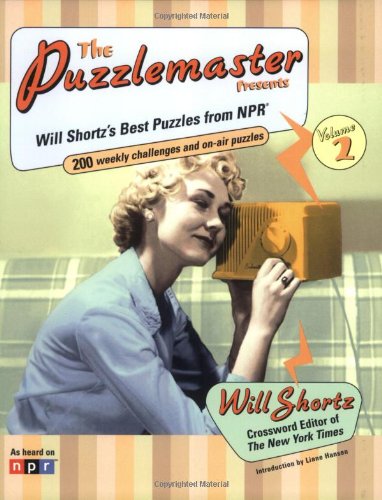 The Puzzlemaster Presents, Volume 2: Will Shortz's Best Puzzles from NPR (Other),Used