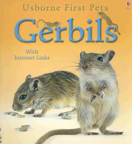 Gerbils: with Internet Links (First Pets),Used