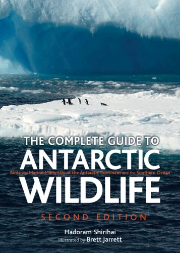 The Complete Guide to Antarctic Wildlife: Birds and Marine Mammals of the Antarctic Continent and the Southern Ocean Second Ed,Used