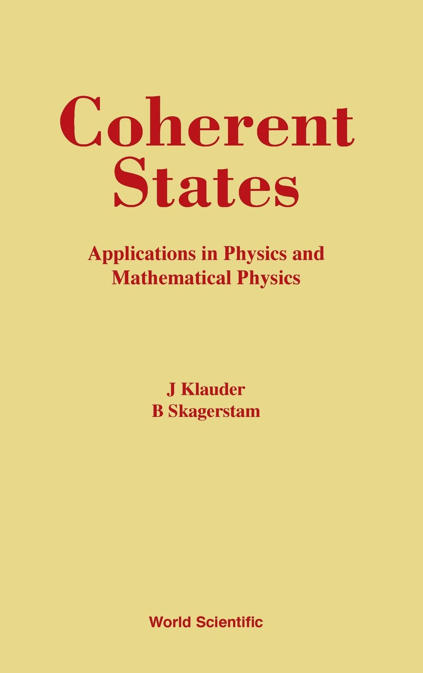 Coherent States: Applications In Physics And Mathematical Physics,Used