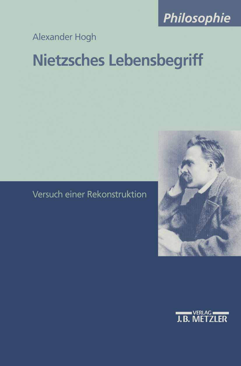 Nietzsches Lebensbegriff: Versuch einer Rekonstruktion (German Edition),Used