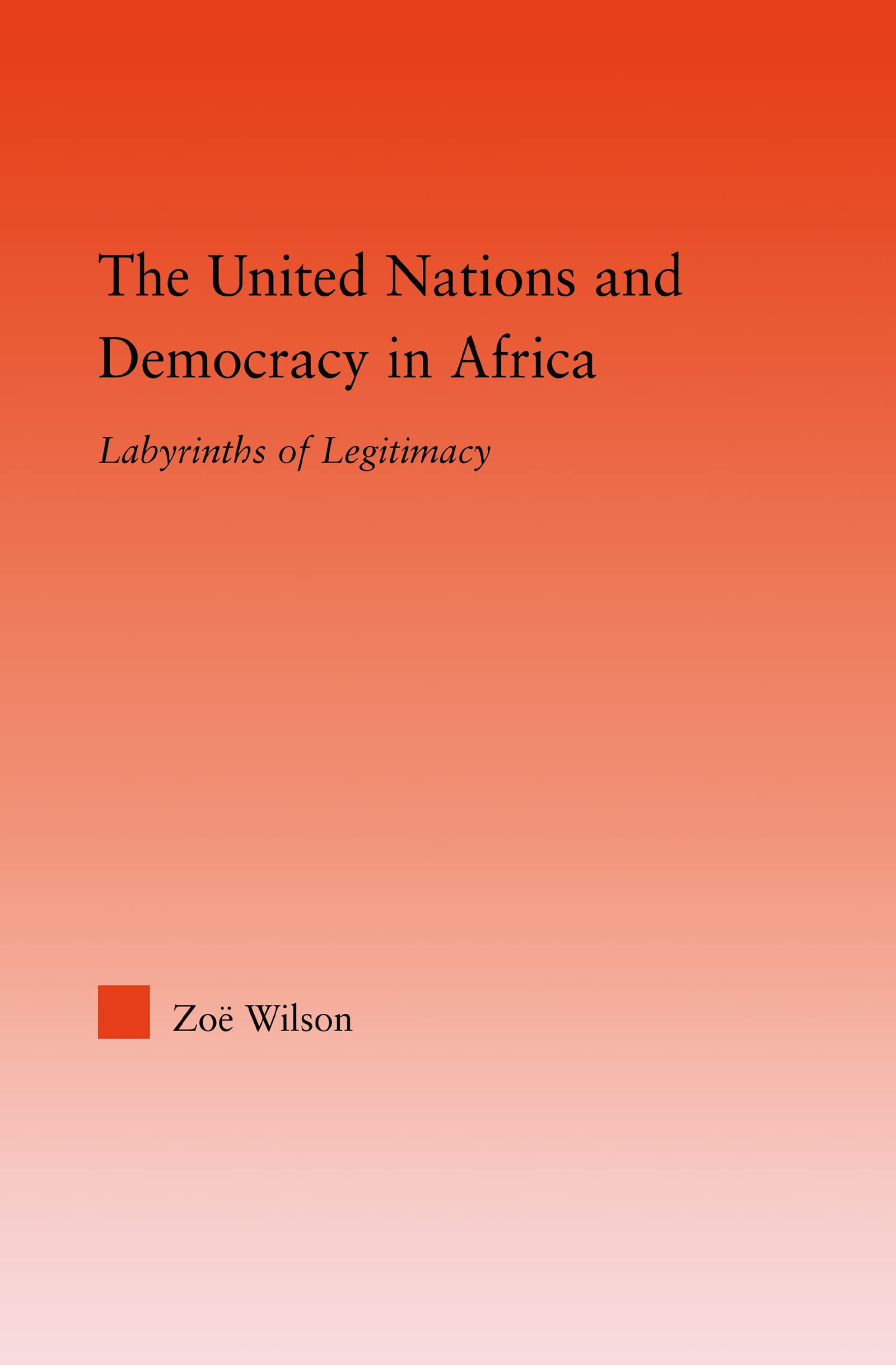 The United Nations and Democracy in Africa (Studies in International Relations),Used