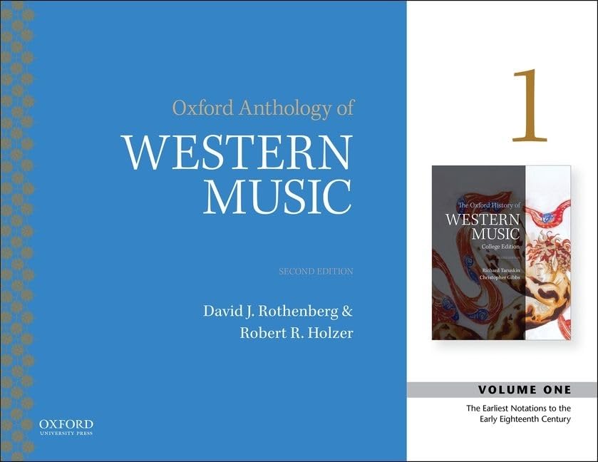 Oxford Anthology of Western Music: Volume 1: The Earliest Notations to the EarlyEighteenth Century,Used