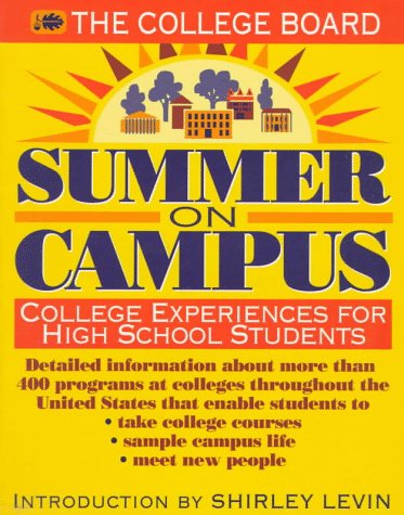 Summer on Campus: College Experiences for High School Students,Used