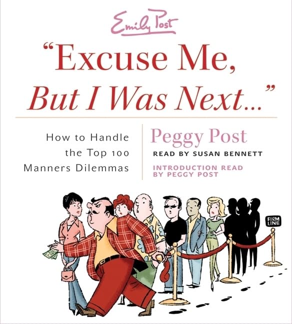 Excuse Me, But I Was Next....' CD: How to Handle the Top 100 Manners Dilemmas,Used