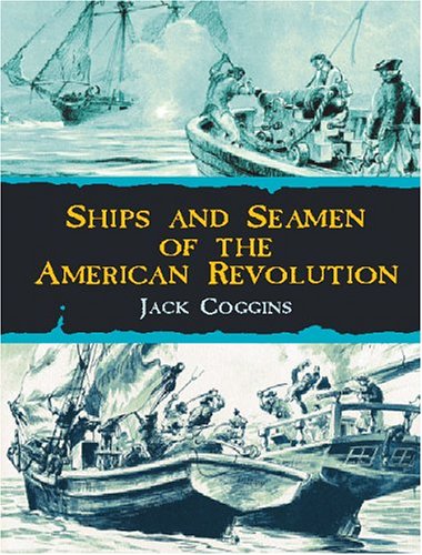 Ships And Seamen Of The American Revolution
