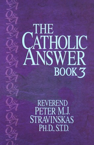 The Catholic Answer Book 3,Used