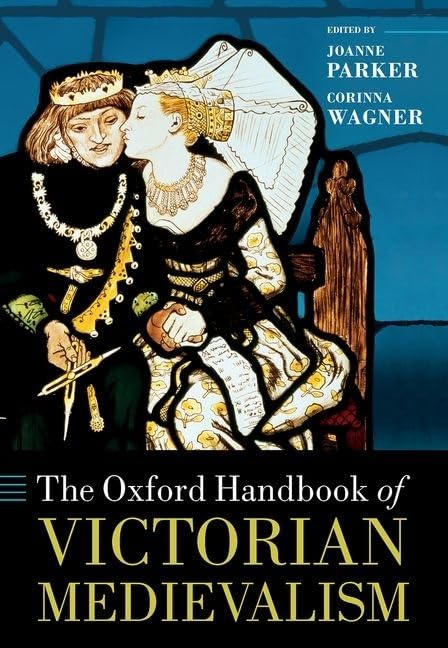 The Oxford Handbook of Victorian Medievalism (Oxford Handbooks),Used