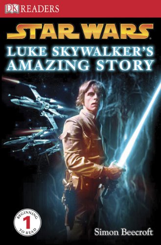 Luke Skywalker's Amazing Story (Dk Readers Level 1: Star Wars),Used