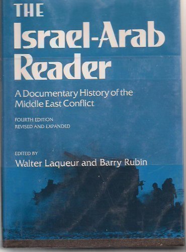 The IsraelArab Reader: A Documentary History of the Middle East Conflict,Used