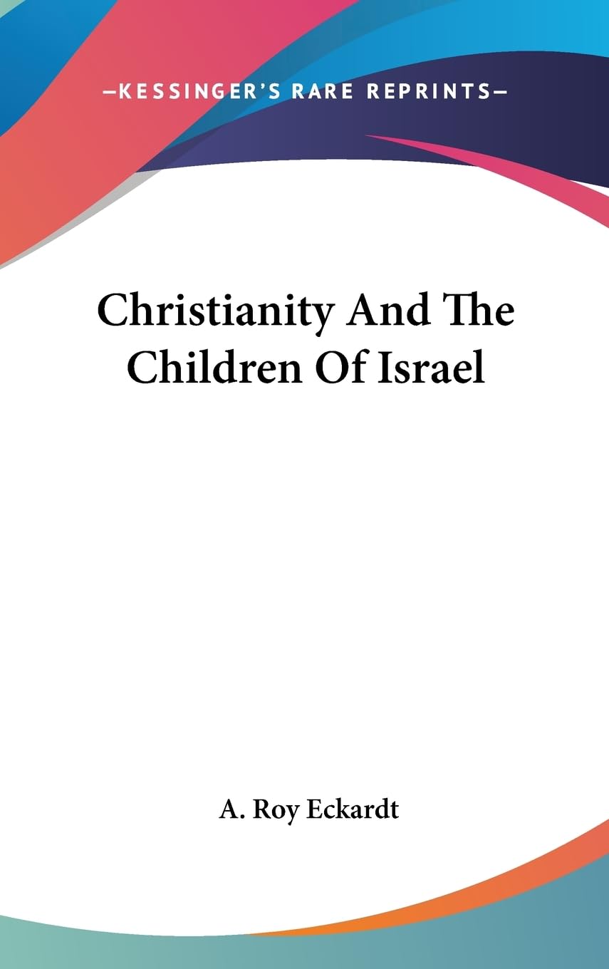 Christianity And The Children Of Israel,New