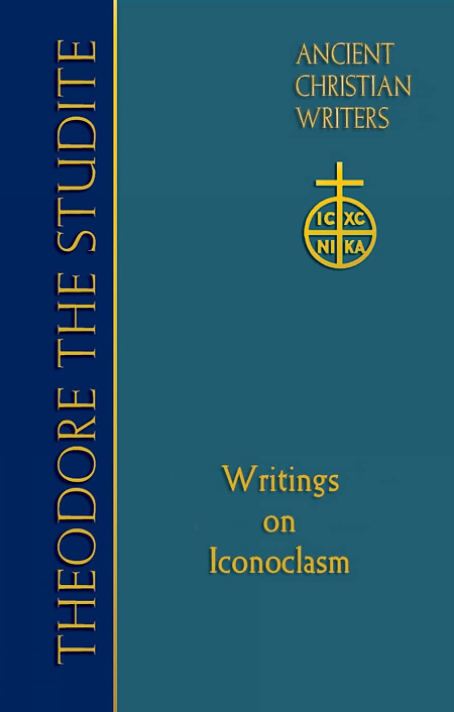 69. Theodore The Studite: Writings On Iconoclasm (Ancient Christian Writers) (No. 69),Used