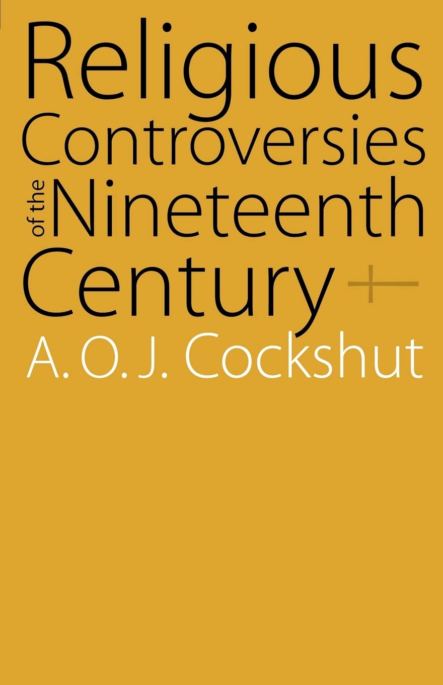 Religious Controversies Of The Nineteenth Century: Selected Documents,Used
