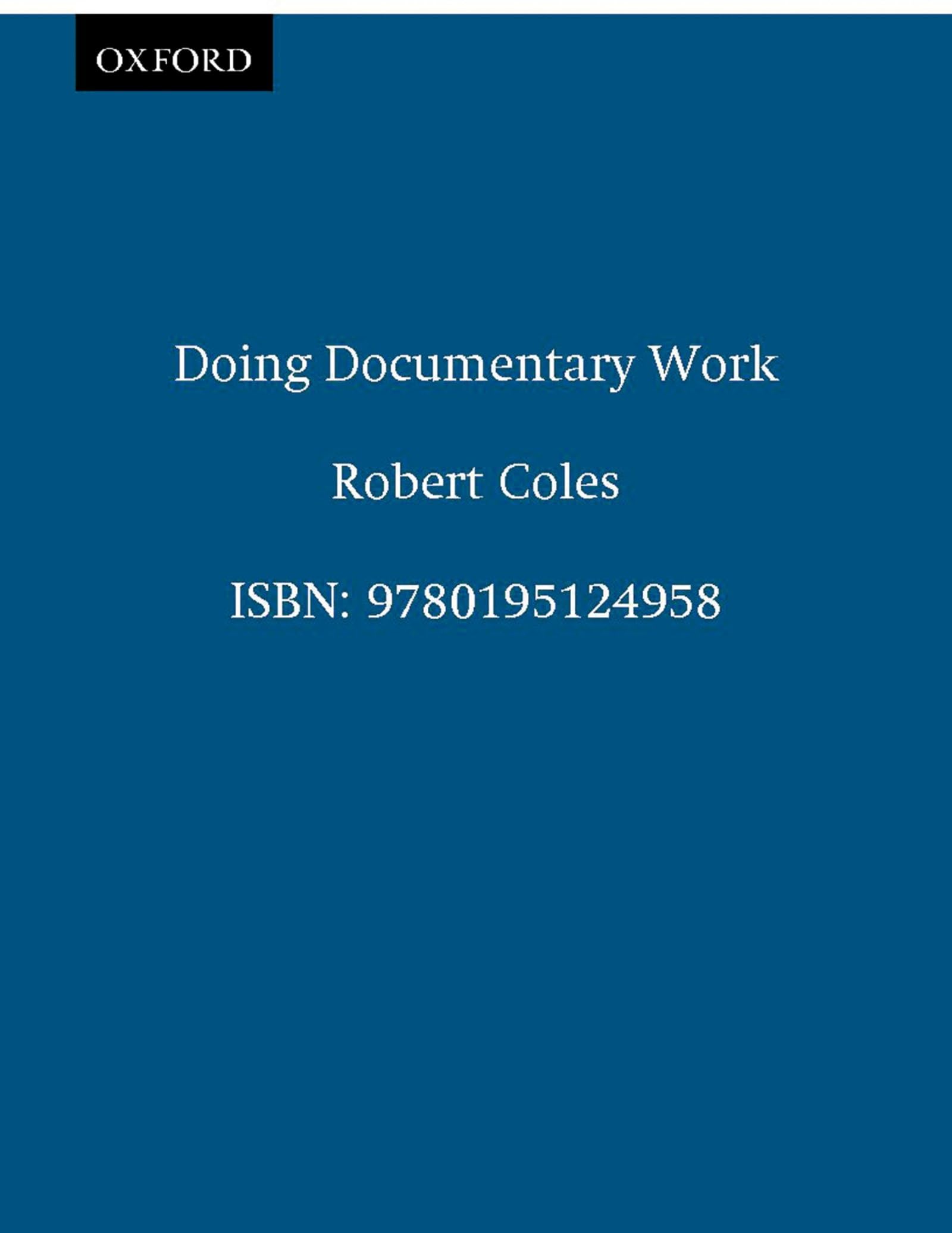 Doing Documentary Work (New York Public Library Lectures In Humanities),New