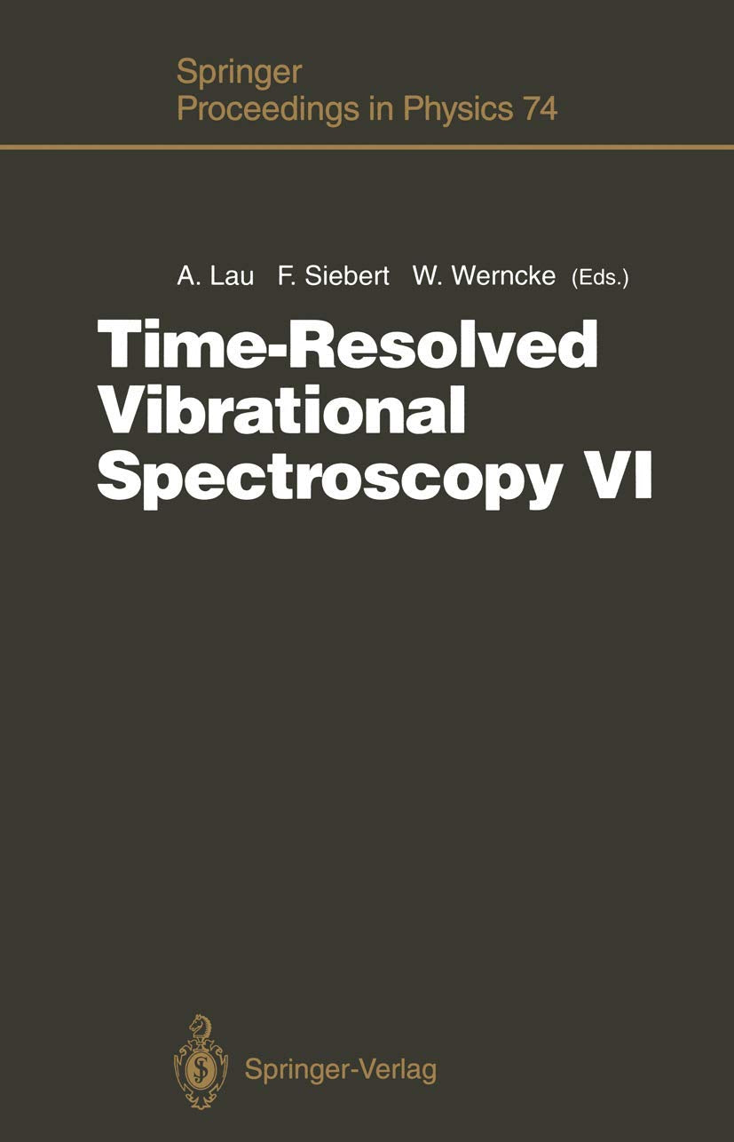 TimeResolved Vibrational Spectroscopy VI: Proceedings of the Sixth International Conference on TimeResolved Vibrational Spectr,Used