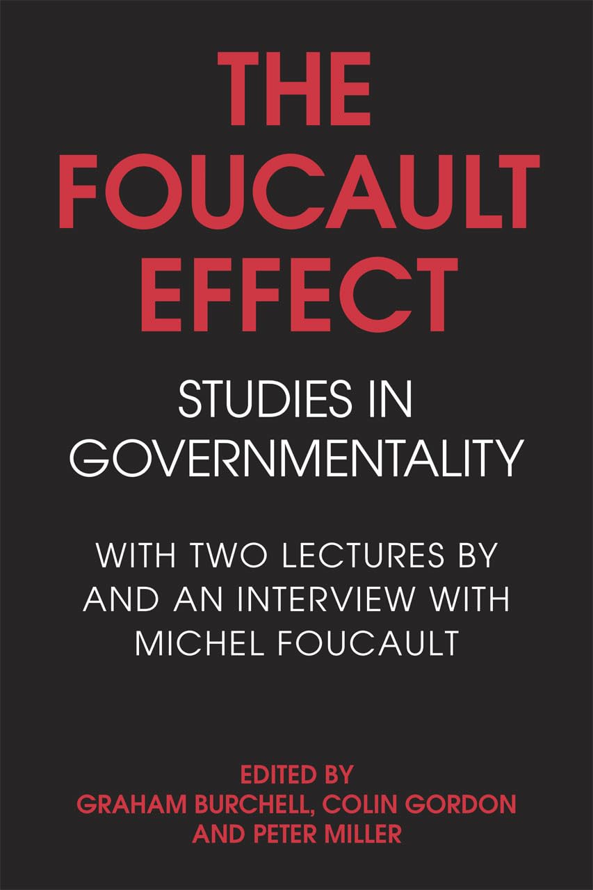 The Foucault Effect: Studies In Governmentality