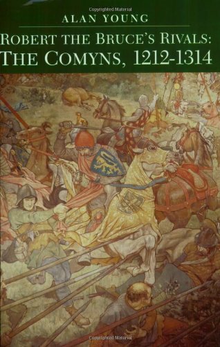 Robert The Bruce'S Rivals: The Comyns, 12121314
