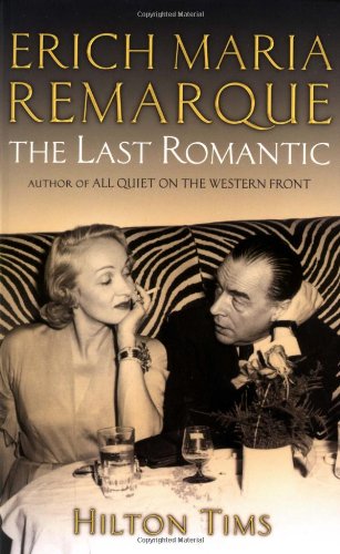 Erich Maria Remarque: The Last Romantic,Used