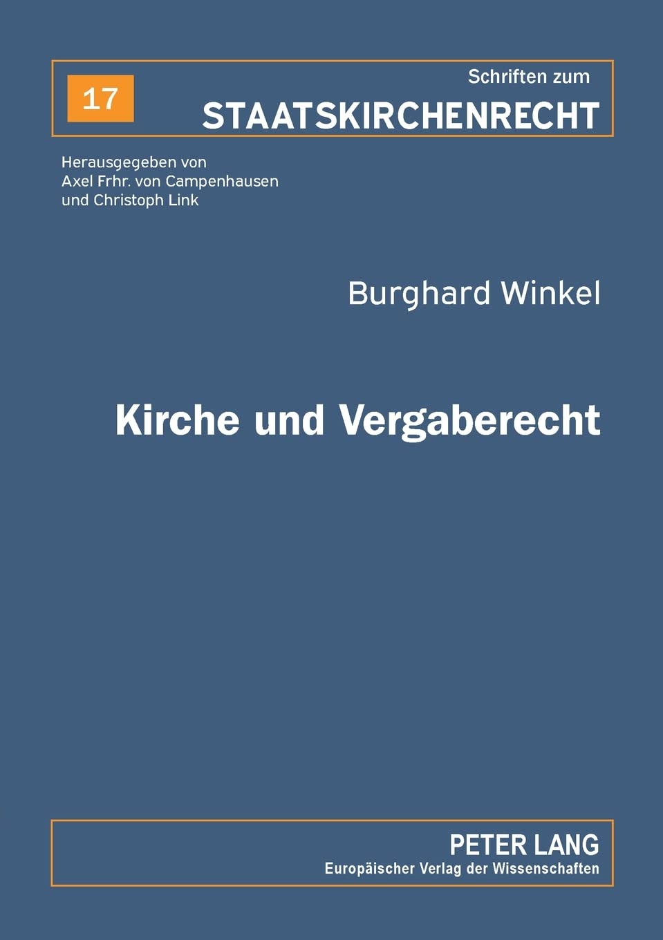Kirche und Vergaberecht: Der vergaberechtliche Status der evangelischen Landeskirchen in Deutschland (Schriften zum Staatskirche,Used