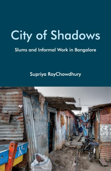 City of Shadows: Slums and Informal Work in Bangalore,Used