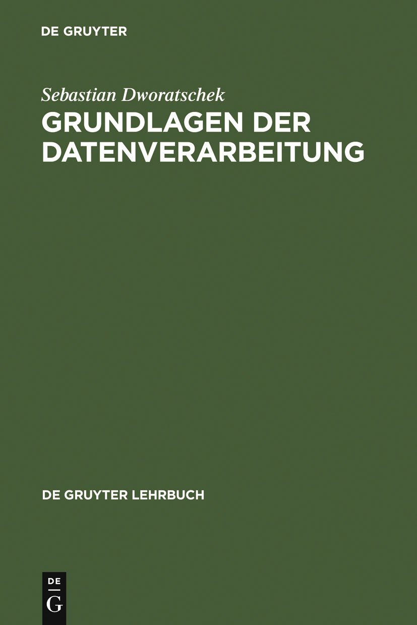 Grundlagen Der Datenverarbeitung (De Gruyter Lehrbuch) (German Edition),Used