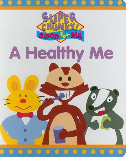 A Healthy Me (Super Chunky! Good for Me),Used