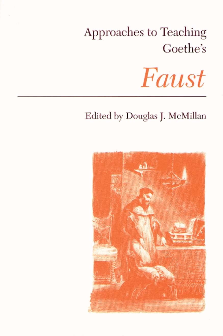 Approaches To Teaching Goethe'S Faust (Approaches To Teaching World Literature),Used