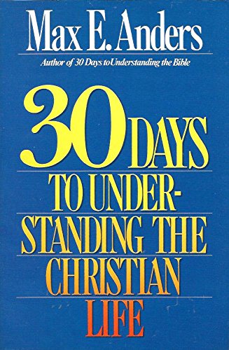 30 Days to Understanding the Christian Life,Used