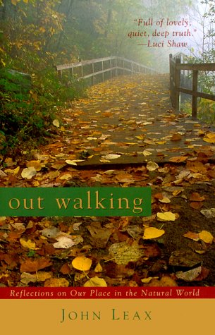 Out Walking: Reflections on Our Place in the Natural World,Used