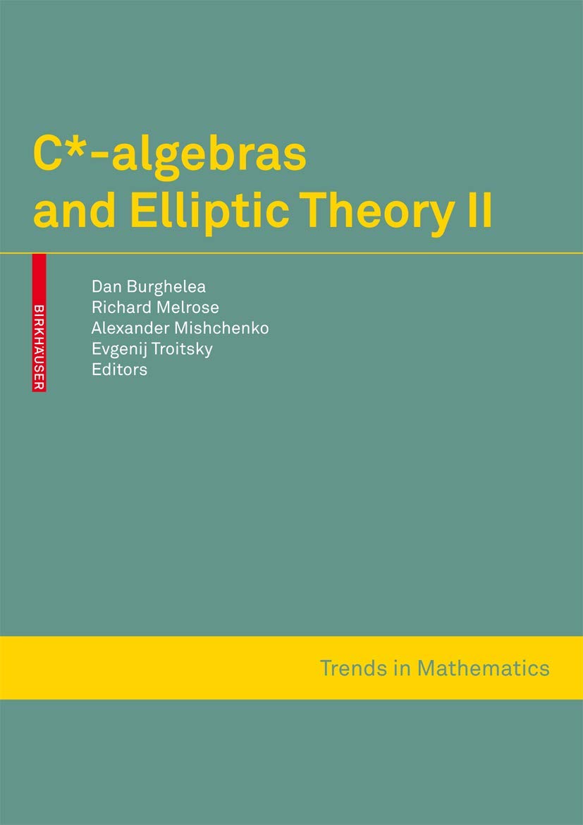 C*algebras and Elliptic Theory II (Trends in Mathematics),Used