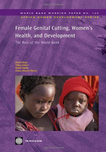 Female Genital Cutting, Women's Health, and Development: The Role of the World Bank (122) (Africa Human Development Series),Used
