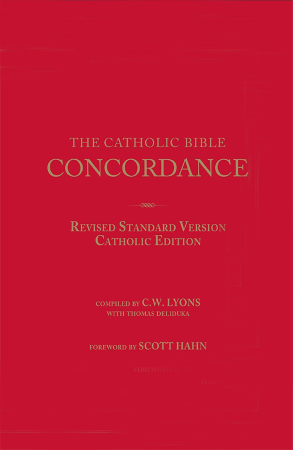 The Catholic Bible Concordance For The Revised Standard Version Catholic Edition (Rsvce)