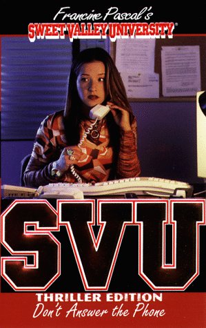 Dont Answer The Phone (Sweet Valley University(R)),New