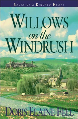 Willows on the Windrush (Sagas of a Kindred Heart, Book 2),Used