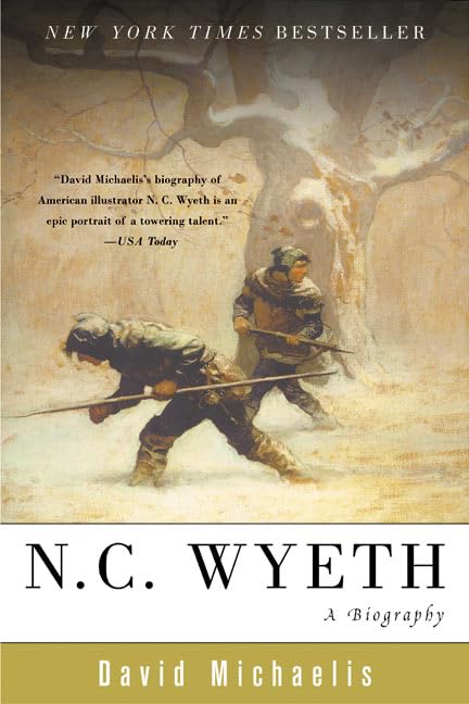 N. C. Wyeth: A Biography,New