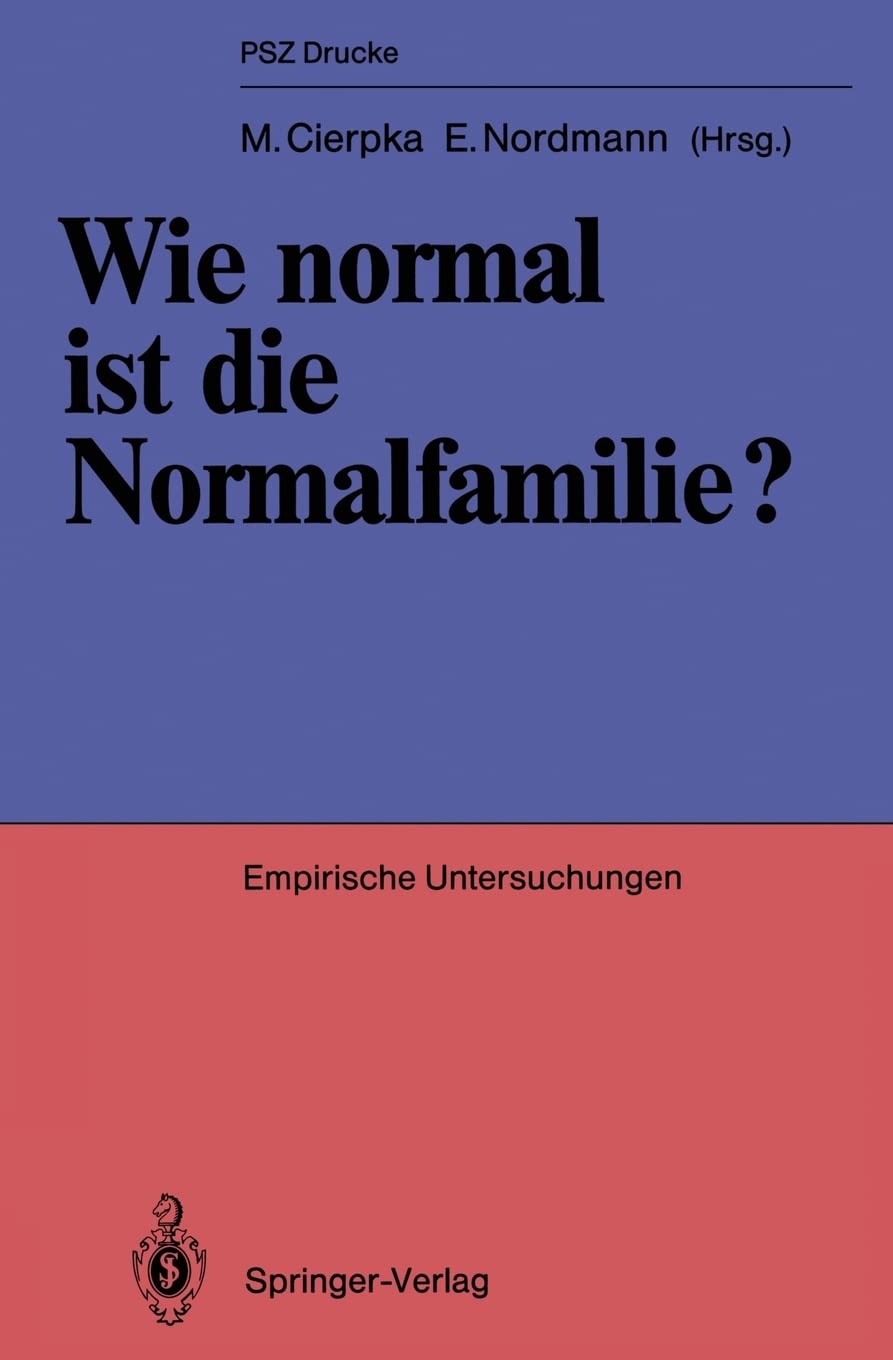 Wie normal ist die Normalfamilie?: Empirische Untersuchungen (PSZDrucke) (German Edition),Used