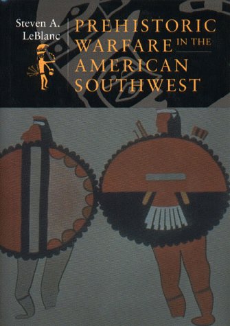 Prehistoric Warfare in the American Southwest,Used