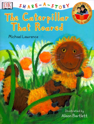 DK ShareaStory: The Caterpillar That Roared,Used
