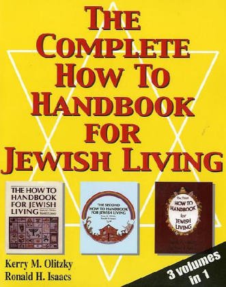 The Complete How To Handbook For Jewish Living: Three Volumes In One (English And Hebrew Edition),New
