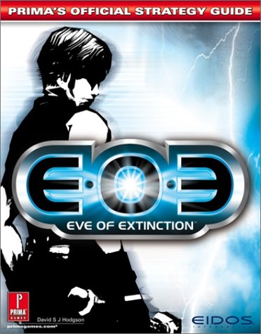 EOE: Eve of Extinction (Prima's Official Strategy Guide),Used