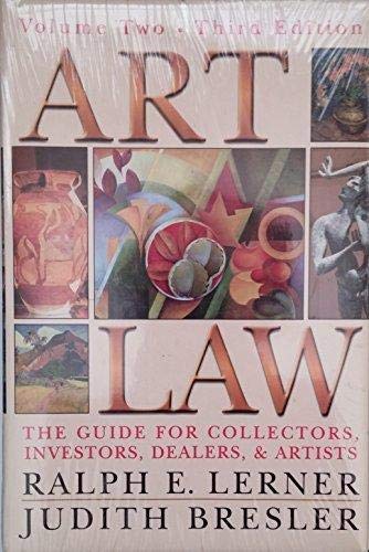 Art Law: The Guide for Collectors, Artists, Investors, Dealers, and Artists, Third Edition (3 Volume set),Used