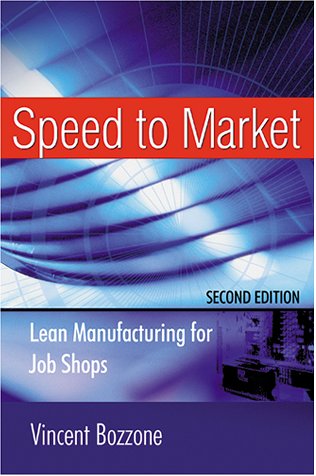 Speed to Market: Lean Manufacturing for Job Shops,Used
