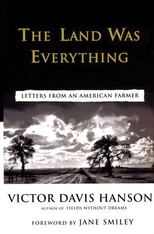 The Land Was Everything: Letters From An American Farmer,New