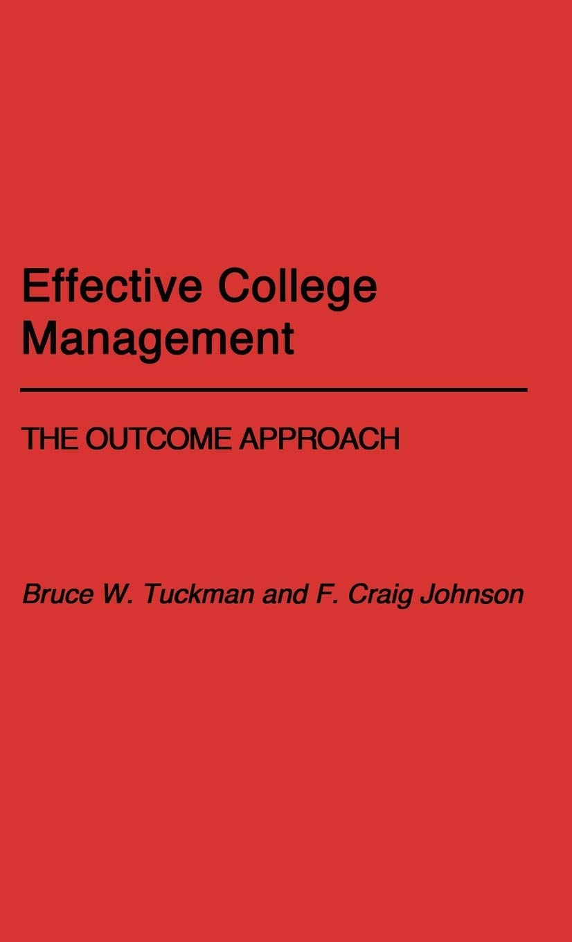 Effective College Management: The Outcome Approach