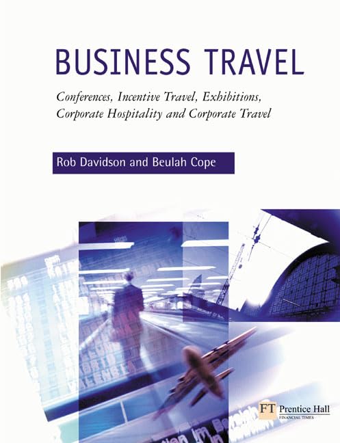 Business Travel: Conferences, Incentive Travel, Exhibitions, Corporate Hospitality, and Corporate Travel,Used