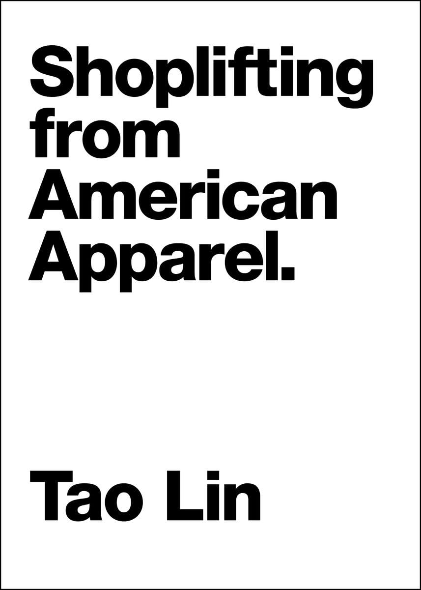 Shoplifting from American Apparel (The Contemporary Art of the Novella),Used