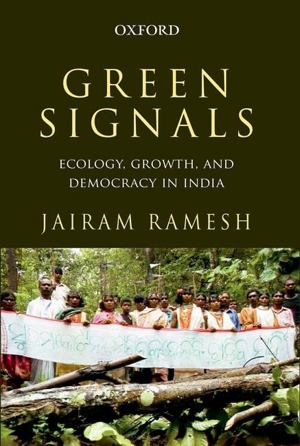 Green Signals: Ecology, Growth, and Democracy in India,Used